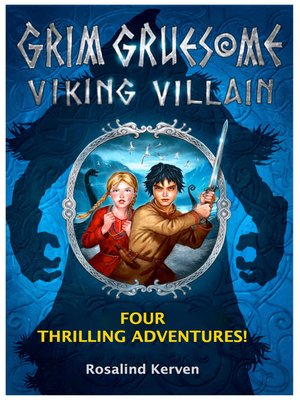 cover image of Grim Gruesome Viking Villain: Four thrilling adventures